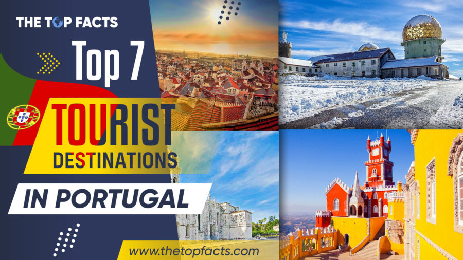 Top 7 Touist Destination in Portugal