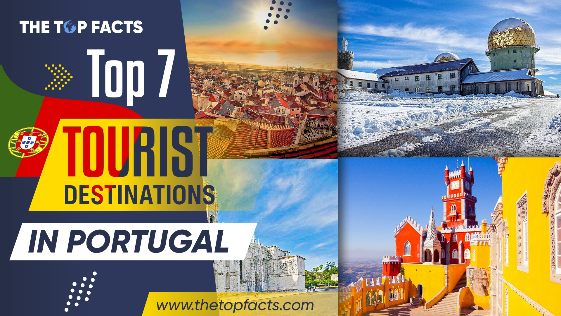Top 7 Tourist Deistination in Portugal | The Top facts