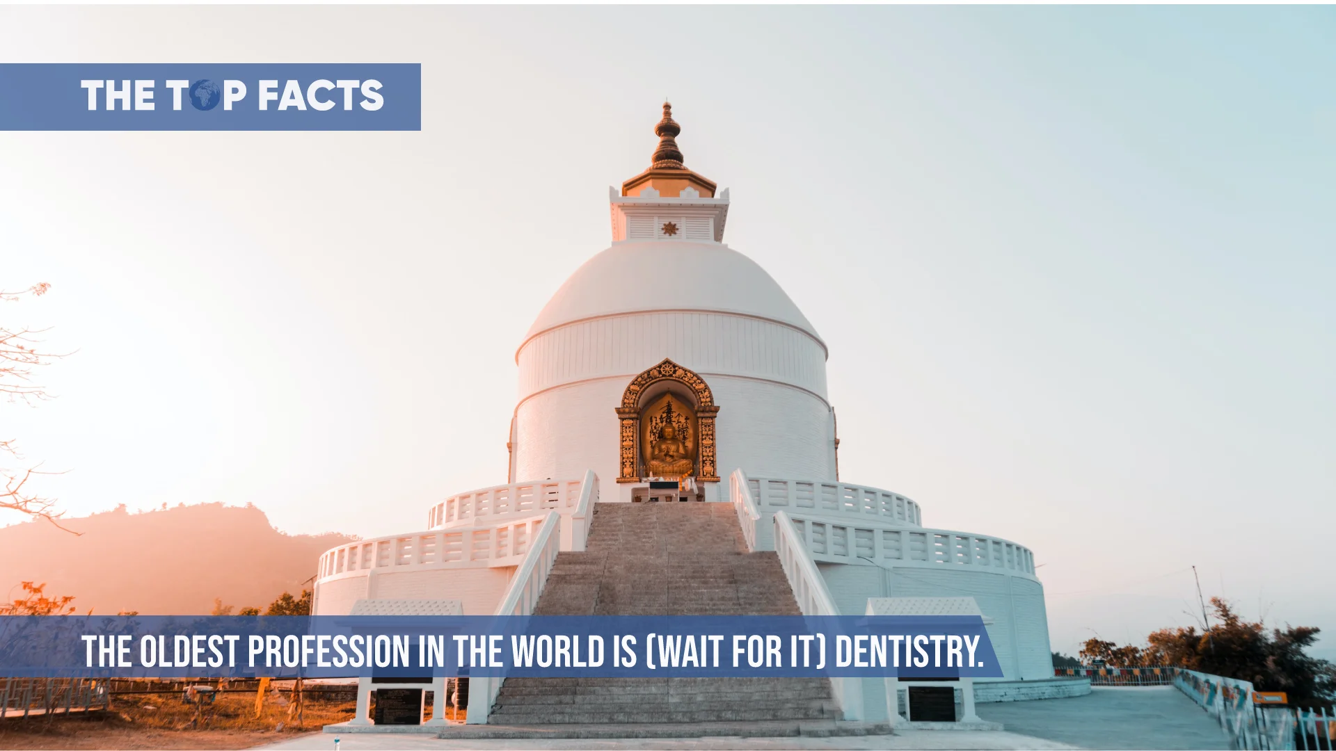The Oldest Profession In The World Is (Wait For It) Dentistry