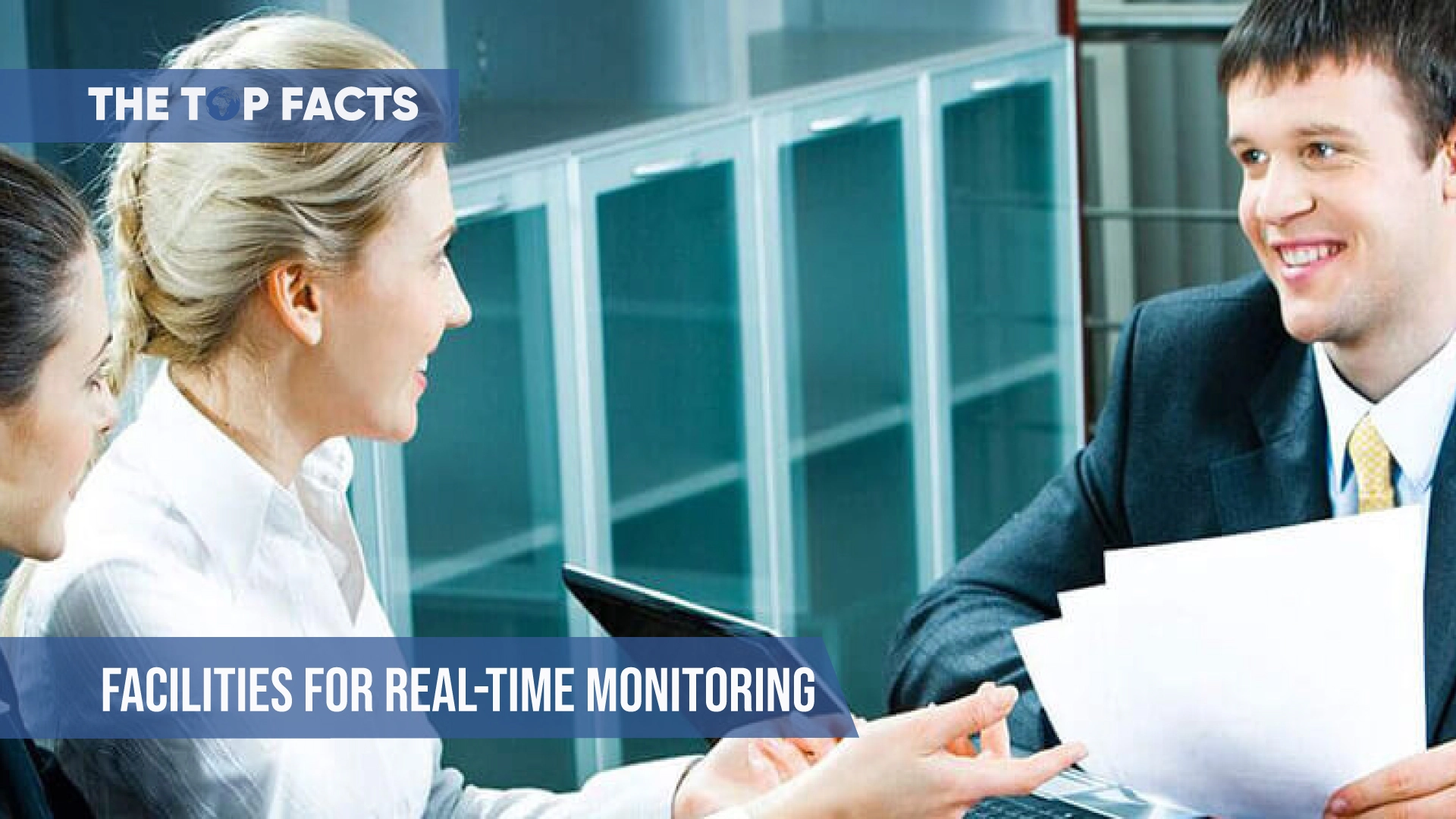 Facilities for real-time monitoring 