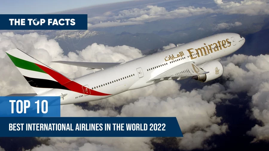 Top 10 Best International Airlines in the world 2022