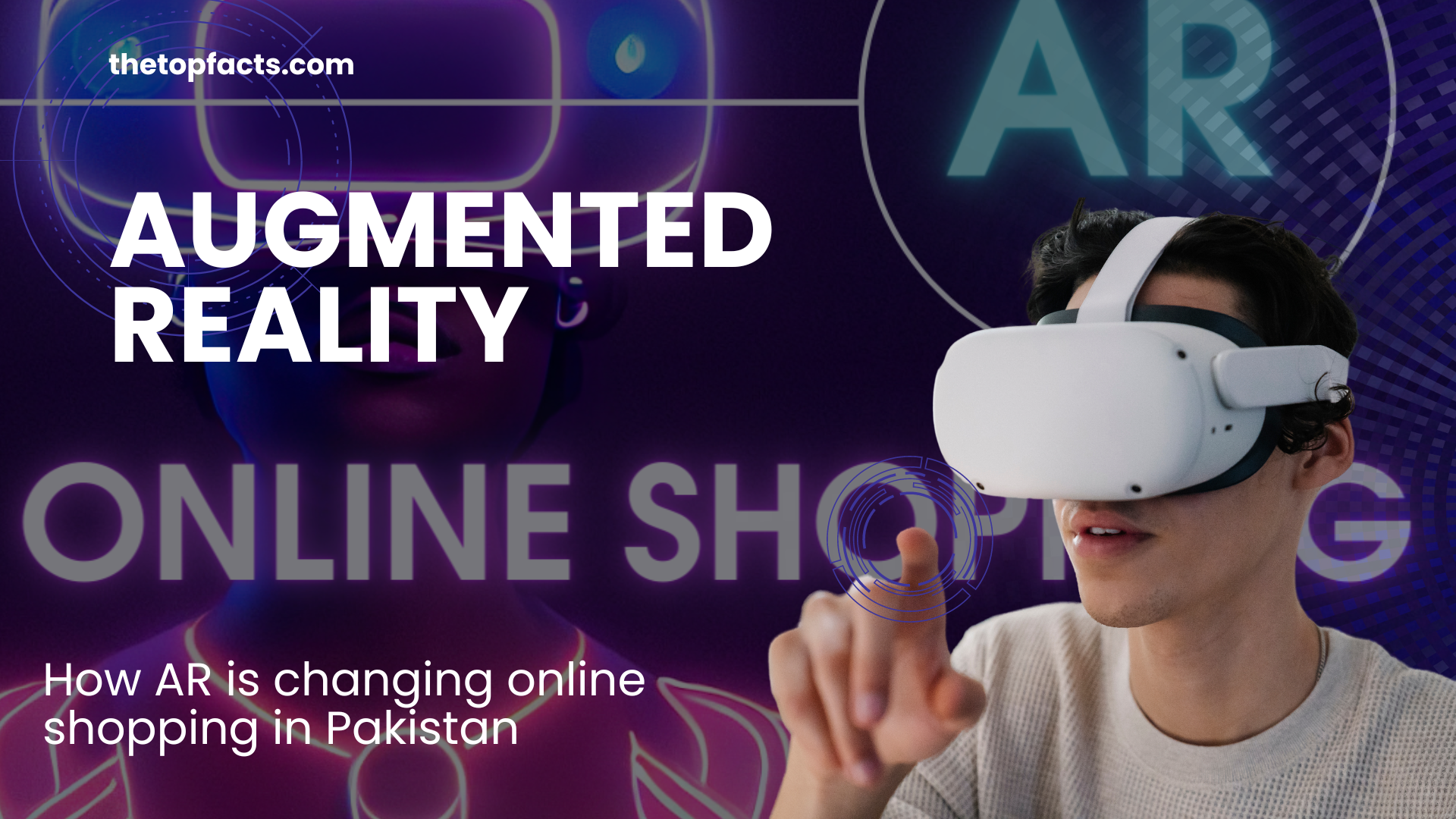 Online Shopping in Pakistan is being changed by Augmented Reality